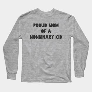 Proud Mom Long Sleeve T-Shirt